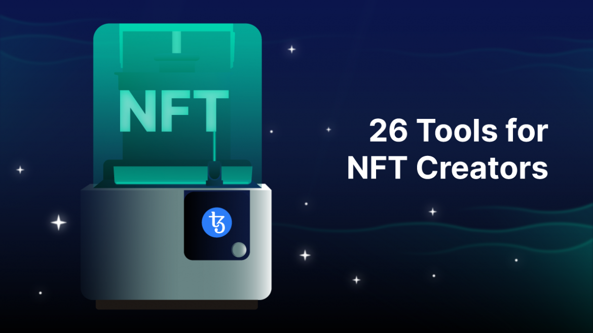26 Tools for NFT Creators on Tezos